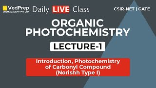 Organic Photochemistry  Introduction  Norrish Type I  CSIR NET  GATE  Chem Academy [upl. by Dahle]