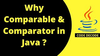 Why comparable and comparator is needed  Need of Comparable and Comparator in Java [upl. by Nhtanhoj199]