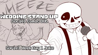 Wedding Stand up  Soriel Comic Dub  Soriel Week Day 1 Joke [upl. by Nodnelg]