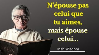 Proverbes et dictons irlandais incroyablement sages Tout le monde a besoin de les entendre [upl. by Yenaled]