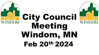 Windom City Council Meeting  February 20 2024 [upl. by Adev]