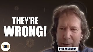 PHIL ANDERSON Why Jim Rickards Harry Dent and Robert Kiyosaki Will Always Be WRONG [upl. by Annahaj]