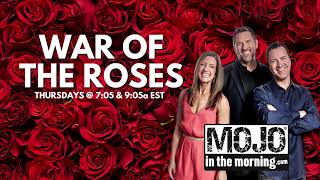 War of the Roses  The Mojo in the Morning Show  February 23rd 2023 [upl. by Eanar15]