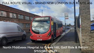 FULL ROUTE VISUAL  London Bus Route 456 North Middlesex Hospital to Crews Hill amp Back SM15HWE WS49 [upl. by Hayarahs]