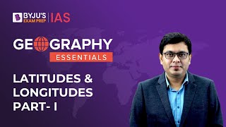 Latitudes and Longitudes  Time Zones  Geography NCERT  UPSC Prelims and Mains 2023 [upl. by Siloam463]