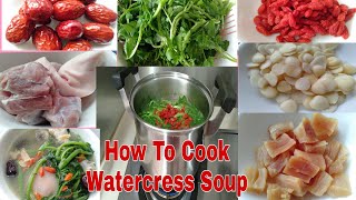 HOW TO COOK WATERCRESS SOUPCHINESE RECIPE MY OWN VERSION [upl. by Eelram701]