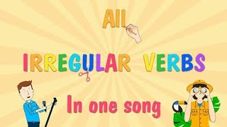 All Irregular Verbs  Learn 268 Irregular Verbs in One Song [upl. by Hsiri]