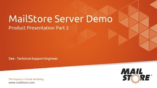 MailStore Server Product Video – Part 2 Live Demo [upl. by Yarehs681]