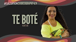 Te Boté  Salsation® Choreography by SMT Katia Mello [upl. by Lynnell262]