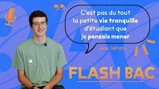 quotCest pas du tout la vie tranquille détudiant que je pensais menerquot FLASH BAC n°1 [upl. by Amlas]