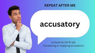 How to SAY and USE ACCUSATORY [upl. by Nylednarb576]