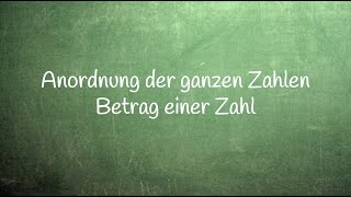 552 Anordnung und Betrag Ganze Zahlen werden angeordnet ihr Betrag und die Gegenzahl erklärt [upl. by Warwick285]