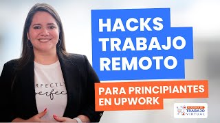 3 hacks para ENCONTRAR de TRABAJO REMOTO para PRINCIPIANTES en UPWORK  AGOSTO 2024 [upl. by Sayette589]