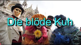 Die blöde Kuh [upl. by Llednek]