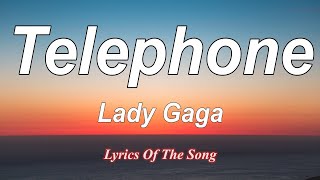 Telephone  Lady Gaga Lyrics ft Beyoncé [upl. by Morrissey]