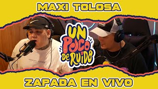 MAXI TOLOSA  Zapada EN VIVO en UN POCO DE RUIDO [upl. by Sewoll]