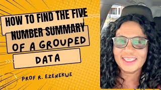 Statistics How to find the five number summary of a grouped data [upl. by Stephanus]