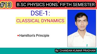 CLASSICAL DYNAMICS Hamiltons Principle [upl. by Eimmis]