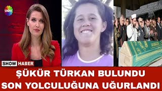 DİDEM ARSLAN YILMAZ VAZGEÇME ŞÜKÜR TÜRKAN BULUNDU CENAZESİ KÖYE GETİRİLDİ DEFNEDİLDİ FATMA AĞLADI [upl. by Ahtamas497]