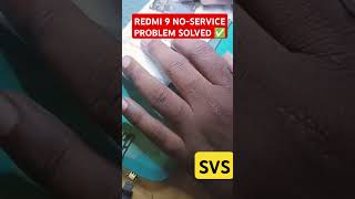 REDMI 9 NOSERVICE PROBLEM SOLVED BY PROFESSIONAL REPAIR SVS [upl. by Tori]