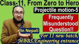 5Projectile motion5 Amazing questionclass11  MBBSIOE entranceNEB Physicswatch in 1080 [upl. by Lorilyn]