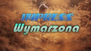 WYMARZONA  IMPRESS Weselne Hity 8 [upl. by Dolph]