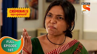 Criminals  क्रिमिनल्स  Ep 165  Full Episode  13th January 2022 [upl. by Togram]