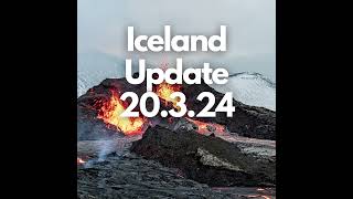 Iceland New Eruption Update from the IMO 20 3 24 [upl. by Eiramlirpa]