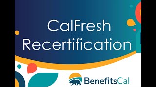 BenefitsCal How to submit a CalFresh recertification [upl. by Eirok376]