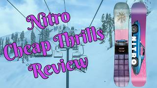 The 2025 Nitro Cheap Thrills Snowboard Review [upl. by Carlyle]