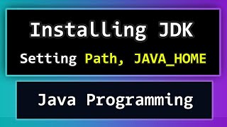 How to Download and Install JDK  Set Path and JAVAHOME for Java Programming [upl. by Nylasoj]