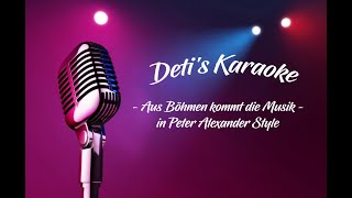 Aus Böhmen kommt die Musik  Peter Alexander  Karaoke [upl. by Ardnoik627]