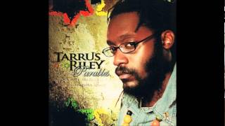 Tarrus Riley  Parables [upl. by Anelem]