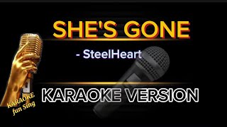 SHES GONE with LYRICS karaoke Version by Steelheart shesgoneLyrics [upl. by Gefen]