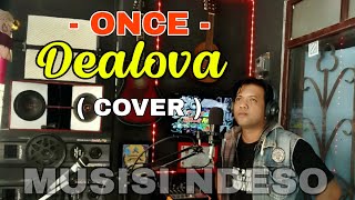 DEALOVA Once Cover [upl. by Lanni]