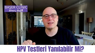 HPV Testleri Yanılabilir Mi [upl. by Eve]