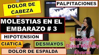 SINTOMAS Y MOLESTIAS DEL EMBARAZO PARTE 3 POR GINECOLOGA DIANA ALVAREZ [upl. by Annabelle482]