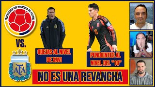 COLOMBIA vs ARGENTINA no es una REVANCHA DE LA COPA Quejas de Scaloni igual que Xavi  Exclusivos [upl. by Margette796]