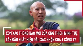 Điểm nóng Xôn xao thông báo mới nhất của ông Thích Minh Tuệ có dấu xác nhận của 1 công ty [upl. by Lancelot]