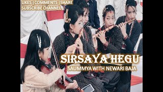 Sirsaya Hegu Instrumental  ftSaummya Singh with Newari Baja khala [upl. by Sharos]