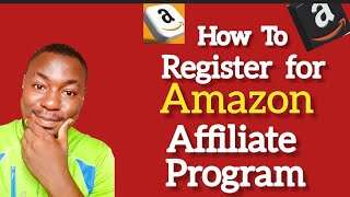 How to Register for Amazon Affiliate Marketing Program Make Millions with Affiliate Marketing [upl. by Cathee]