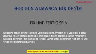 ALMANCA DEYİMLER 2  FIX UND FERTİG SEİN [upl. by Areip405]