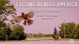 Cycling across America Coast to coast in 80 days 80 km a day A 80 minutes movie [upl. by Nylssej81]