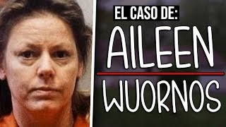 El caso de Aileen Wuornos [upl. by Ztnahc300]