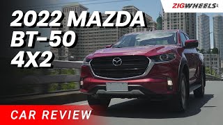 2022 Mazda BT50 4x2 AT Review  ZigwheelsPh [upl. by Cawley673]