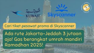 Cari Tiket Pesawat Murah Promo Umroh Mandiri Ramadhan 2025  SARAHQAINI [upl. by Georgette402]