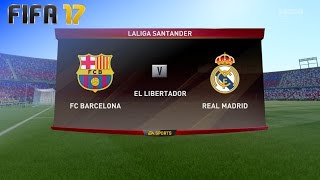 FIFA 17  FC Barcelona vs Real Madrid  El Libertador Generic Camp Nou XL Match [upl. by Petua]