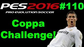 Pes 2016 Gameplay ITA  My Club COPPA CHALLENGE OLIVER KAHN E UN MOSTRO Ep 110 [upl. by Eiramyelhsa380]