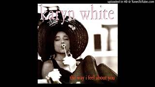 Karyn White  The way i feel about you LP Version 1991 [upl. by Anuat]