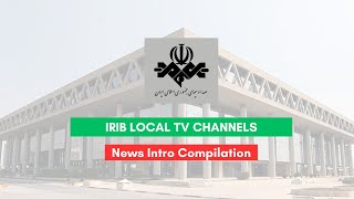 IRIB Local TV Channels News intro compilation 2024 [upl. by Eemaj964]